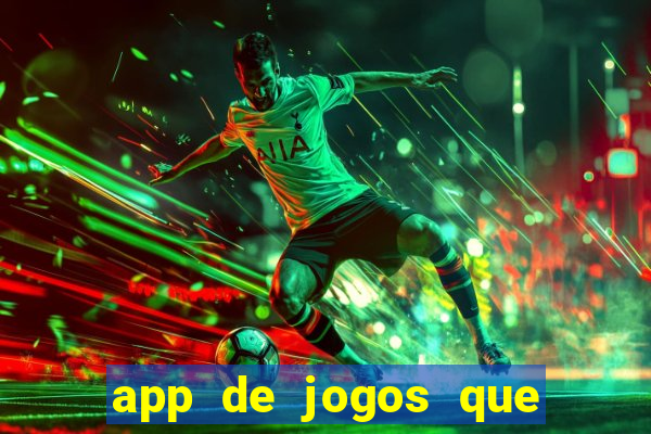 app de jogos que realmente pagam dinheiro